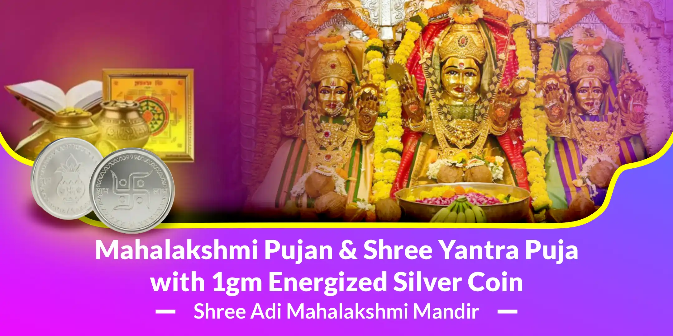 Mahalakshmi Pujan & Shree Yantra Puja with 1gm Energized Silver Coin