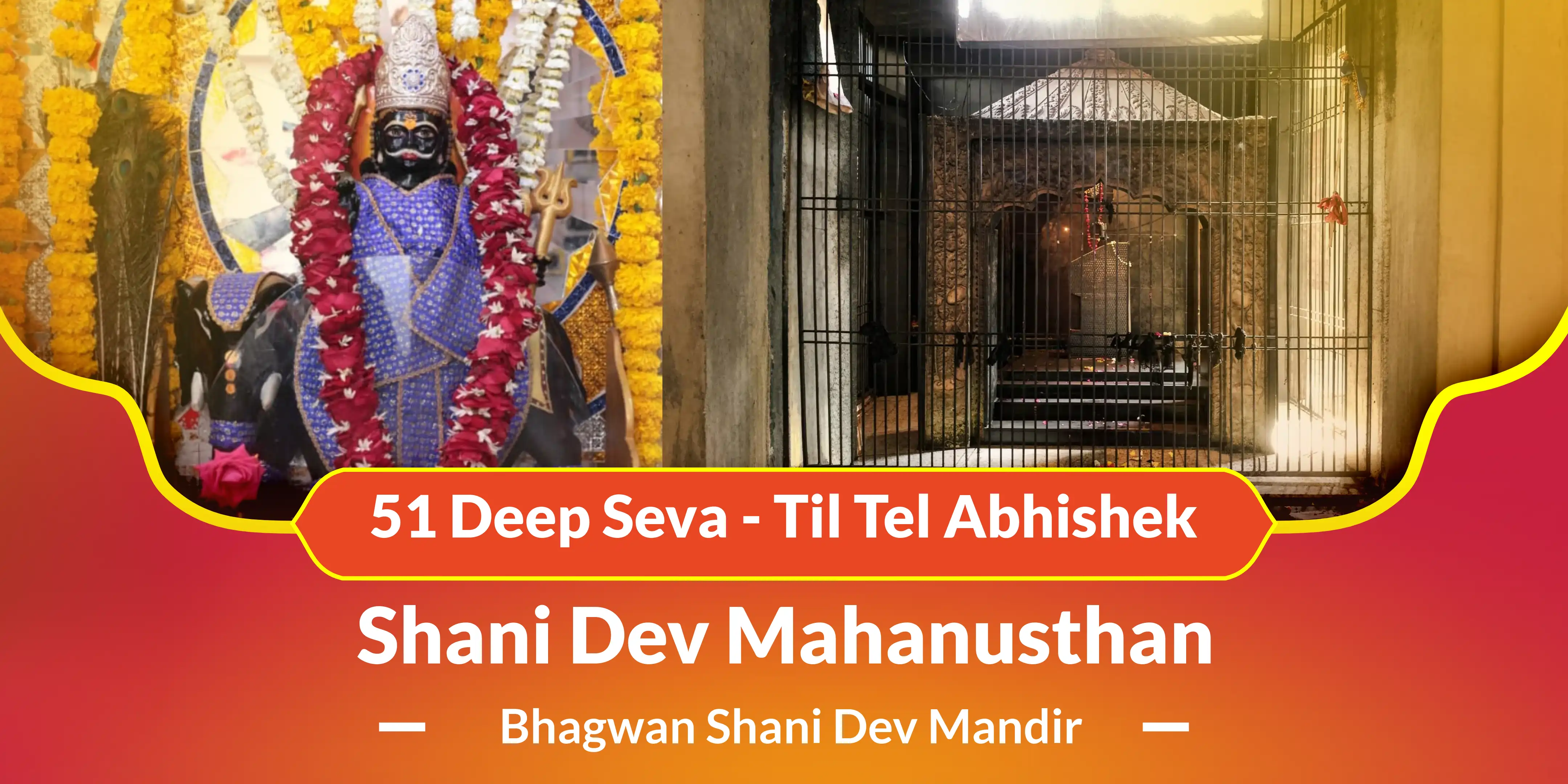 Shani Dev Mahanusthan – 51 Deep Seva - Til Tel Abhishek