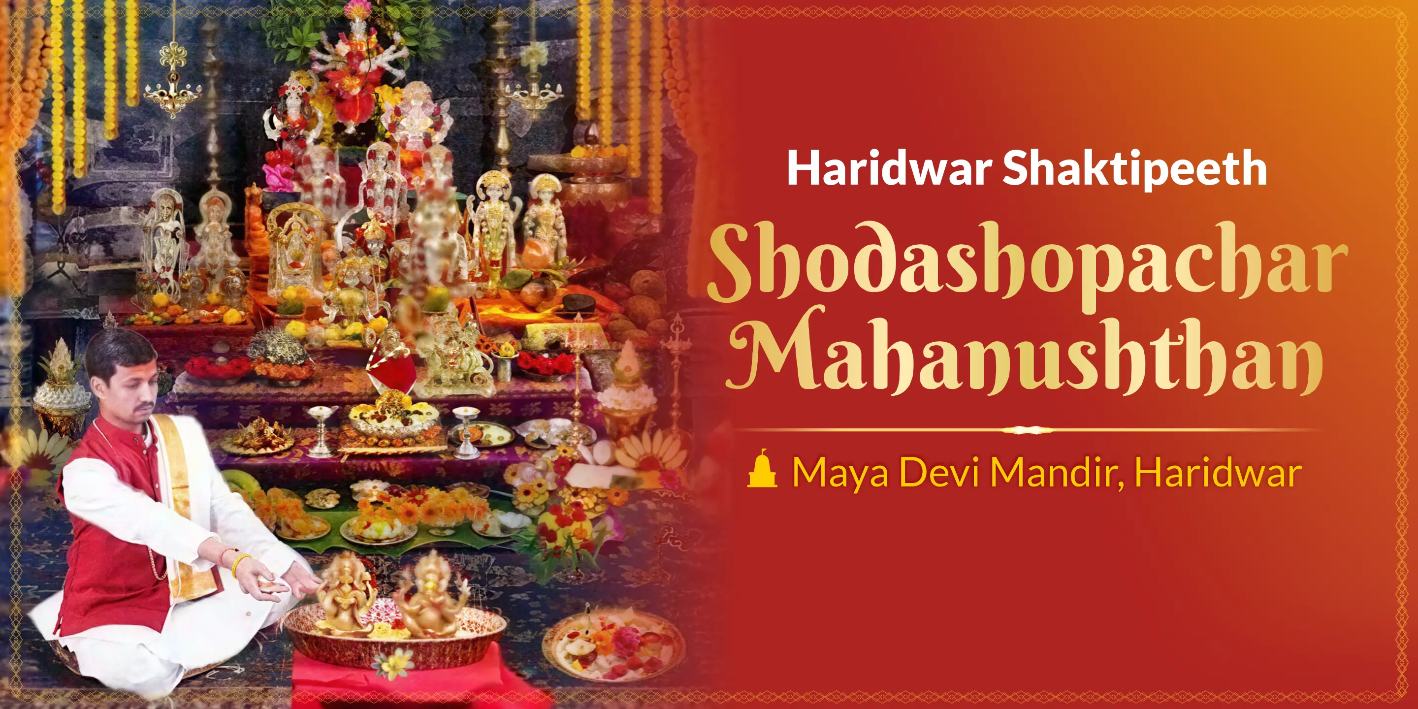 Haridwar Shaktipeeth Shodashopachar Mahanushthan