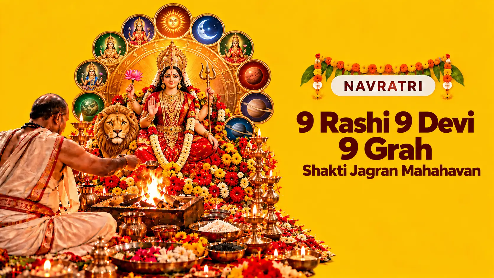 Navratri 9 Rashi 9 Devi 9 Grah Shakti Jagran Mahahavan