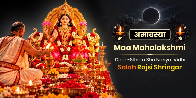 Amavasya Maa Mahalakshmi Dhan-Sthirta Shri Nariyal Vidhi Solah Rajsi Shringar