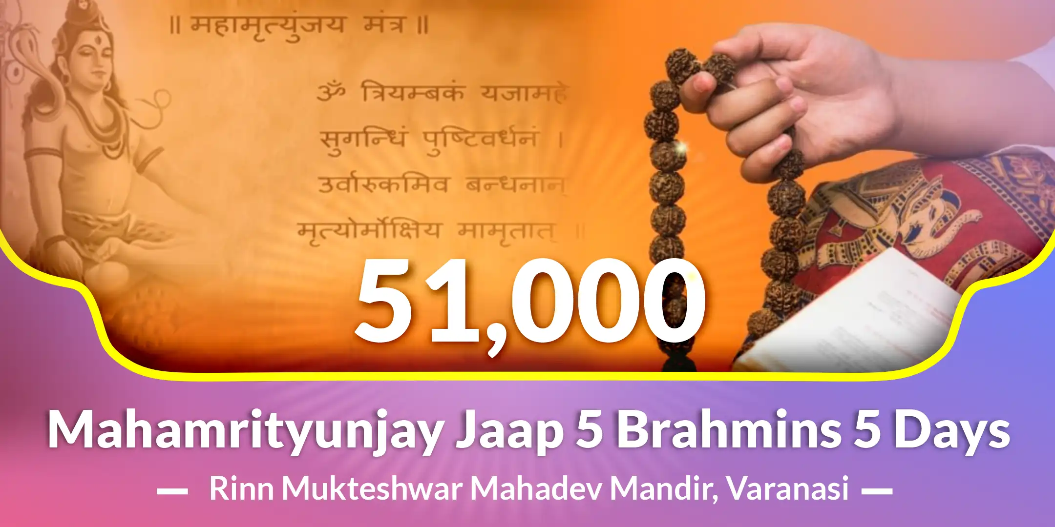 51,000 Mahamrityunjay Jaap - 5 Brahmins 5 Days