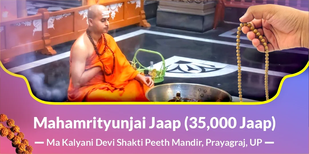 Mahamrityunjai Jaap (35,000 Jaap)