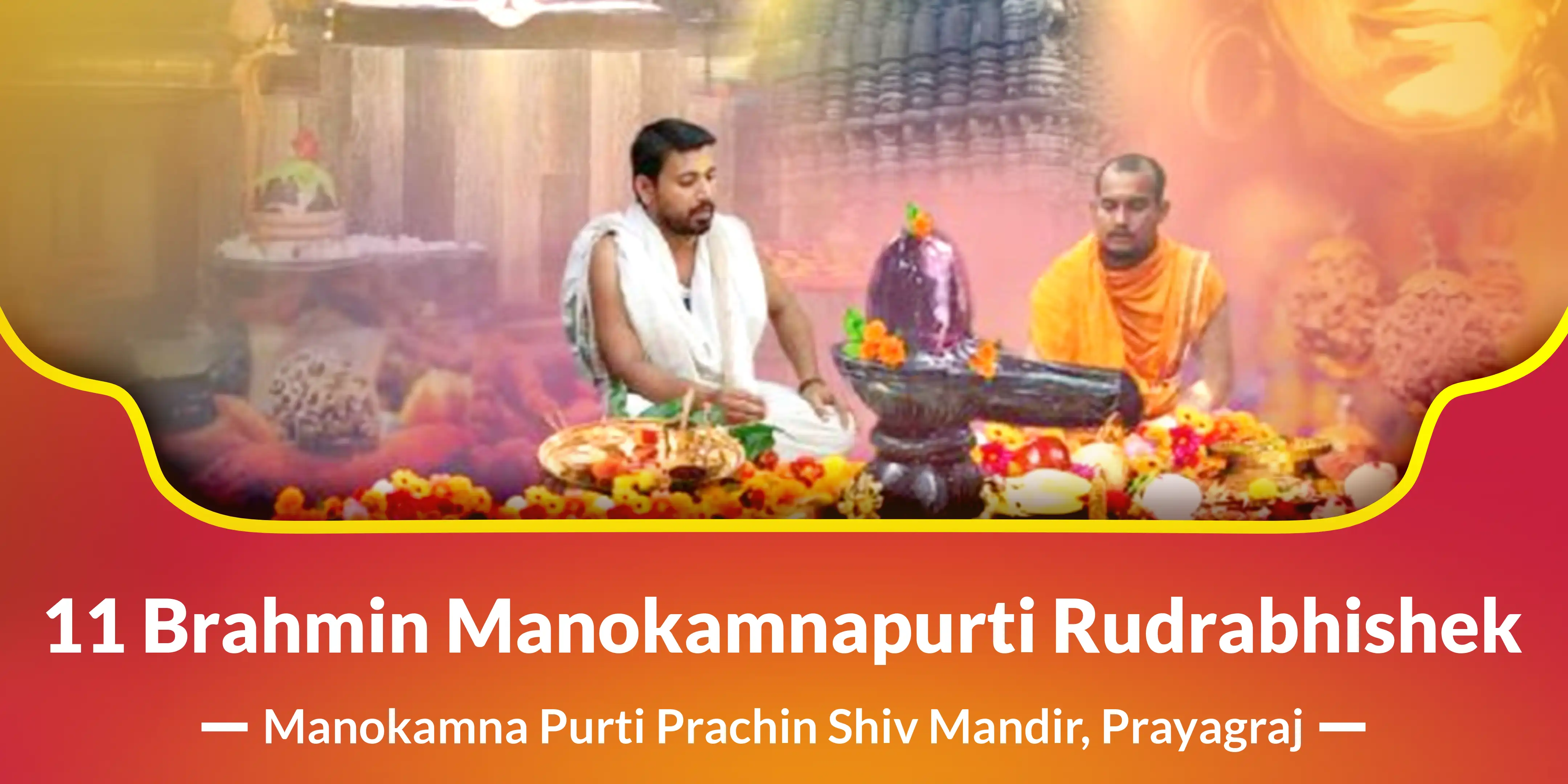 11 Brahmin Manokamnapurti Rudrabhishek