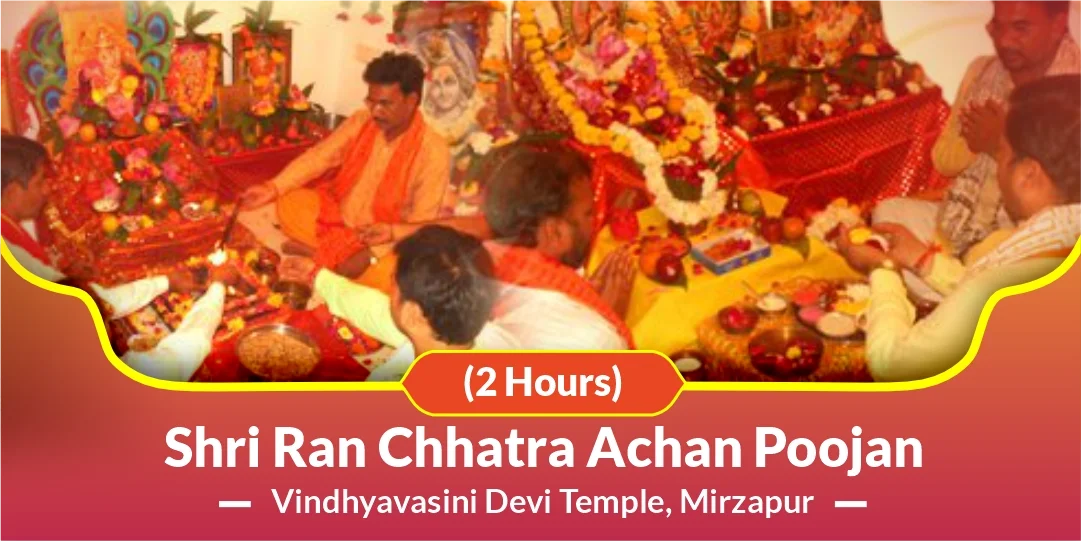 Shri Ran Chhatra Achan Poojan (2 Hours)