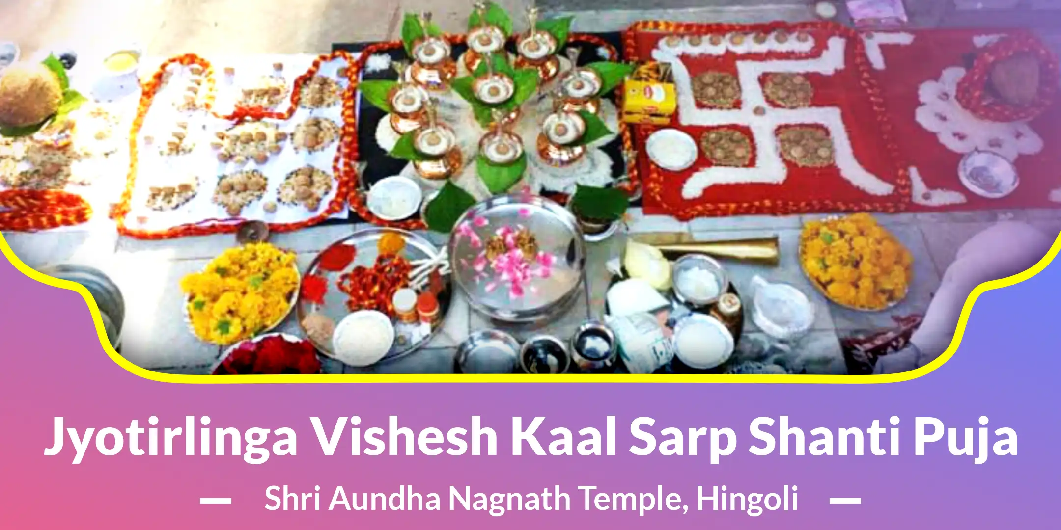 Jyotirlinga Vishesh Kaal Sarp Shanti Puja