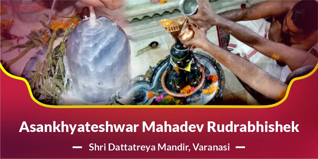 Asankhyateshwar Mahadev Rudrabhishek