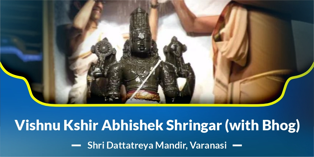 Vishnu Kshir Abhishek Shringar (with Bhog)