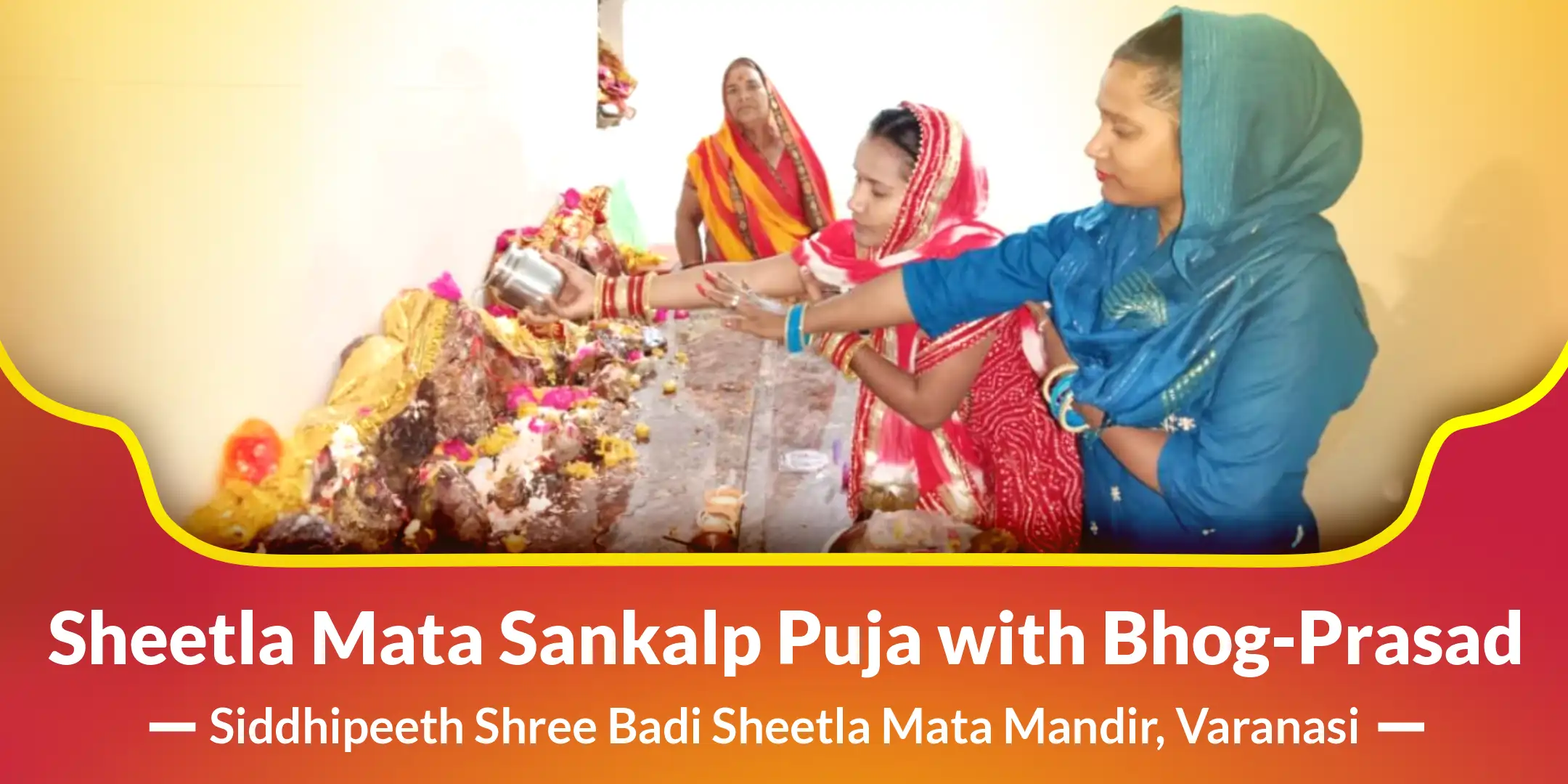 Sheetla Mata Sankalp Puja with Bhog-Prasad