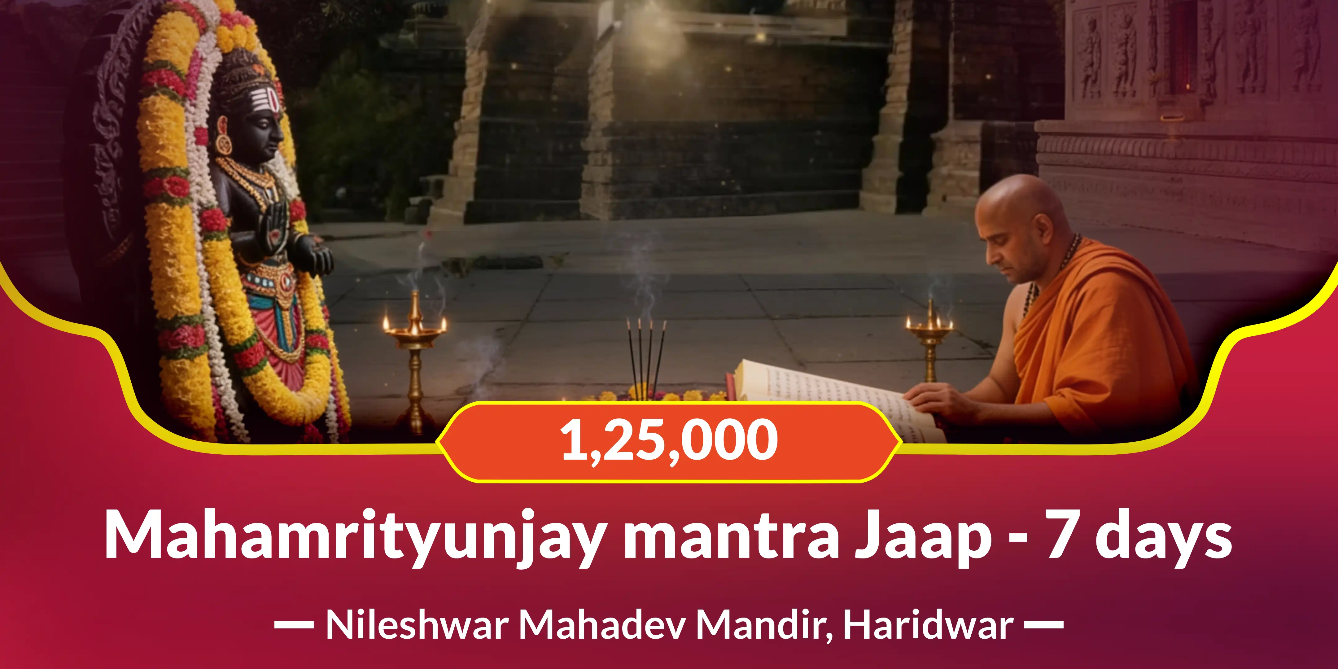 1,25,000 Mahamrityunjay mantra Jaap - 7 days