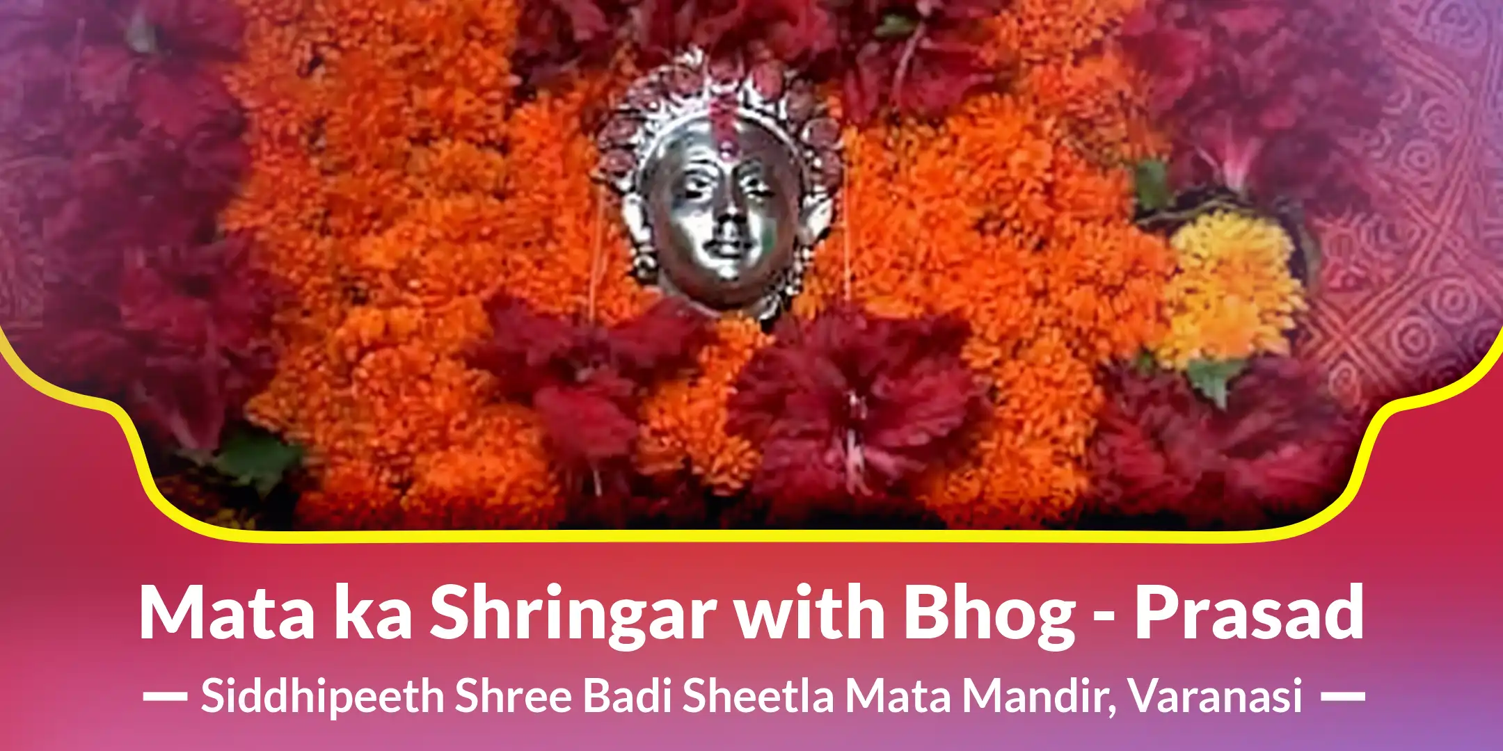 Mata ka Shringar with Bhog - Prasad