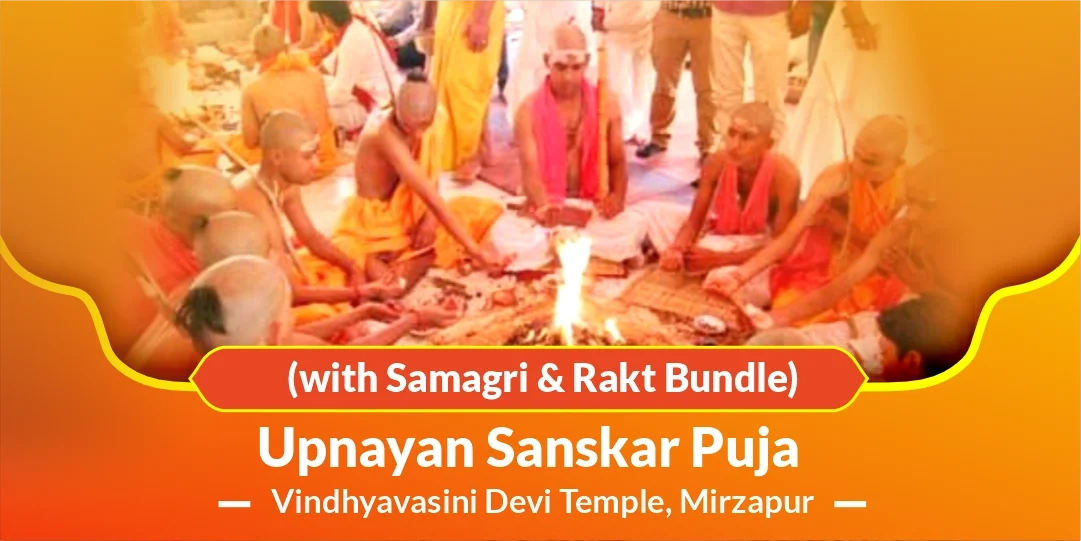 Upnayan Sanskar Puja (with Samagri & Rakt Bundle)