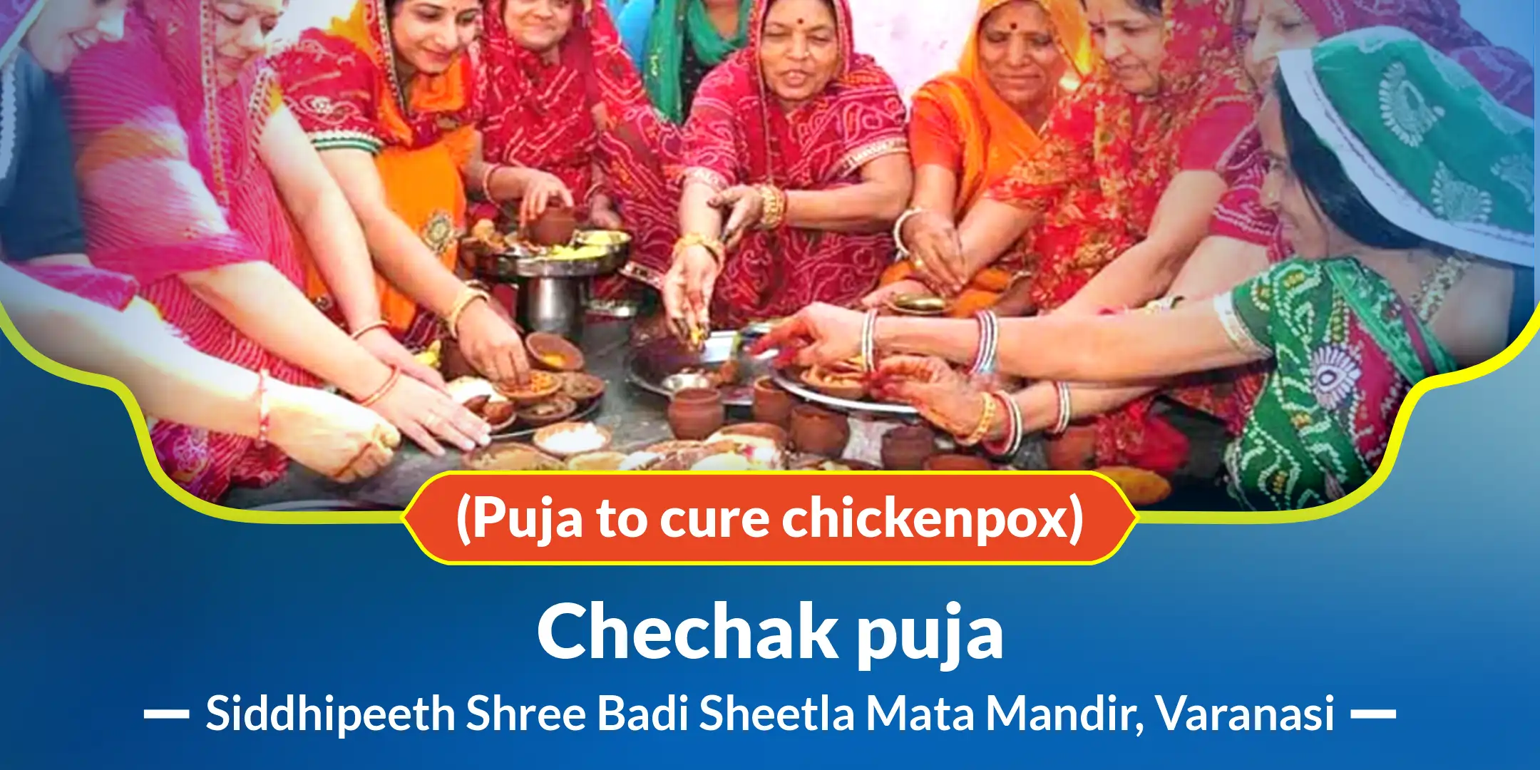 Chechak puja (Puja to cure chickenpox)
