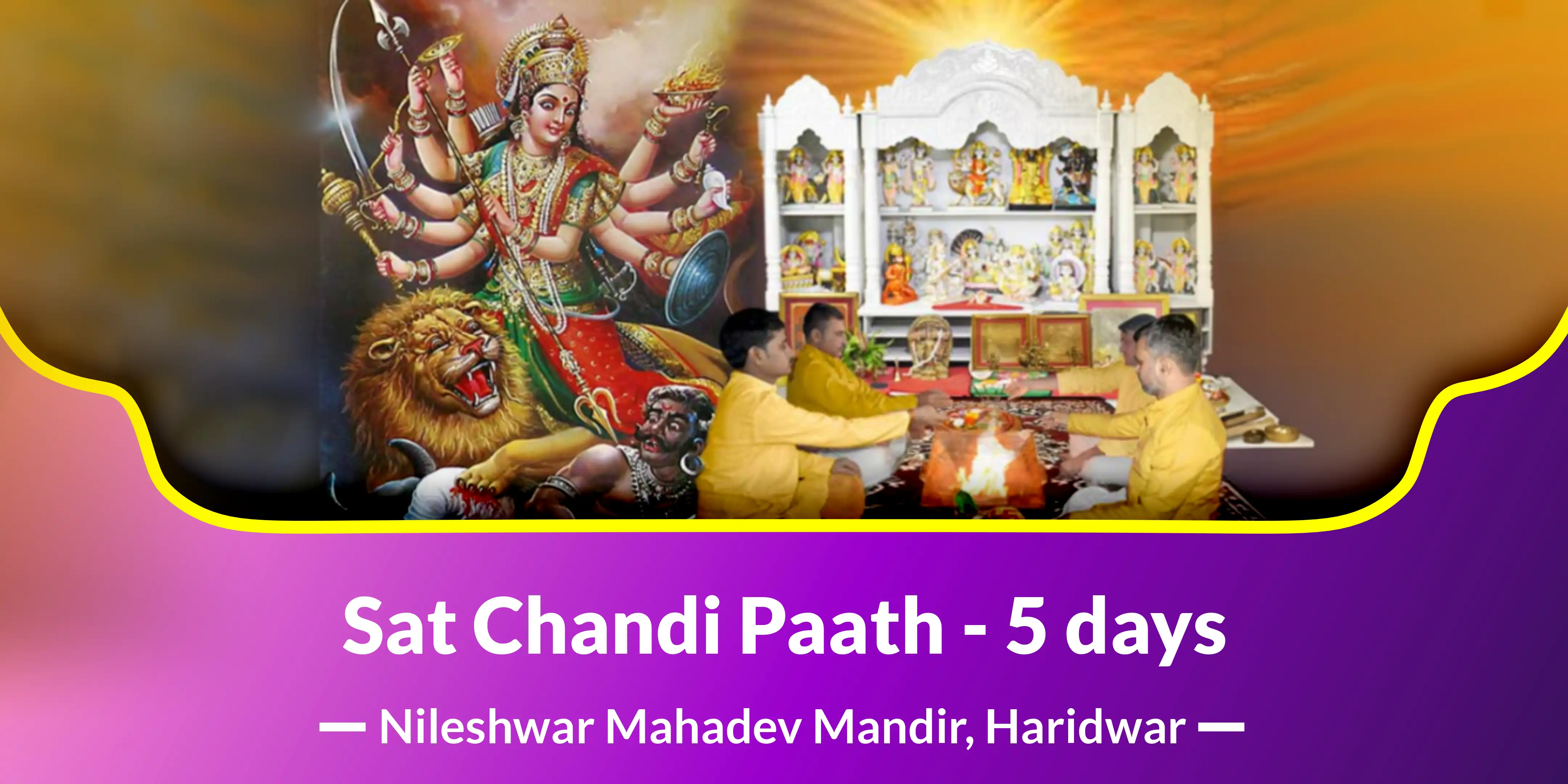 Sat Chandi Paath - 5 days