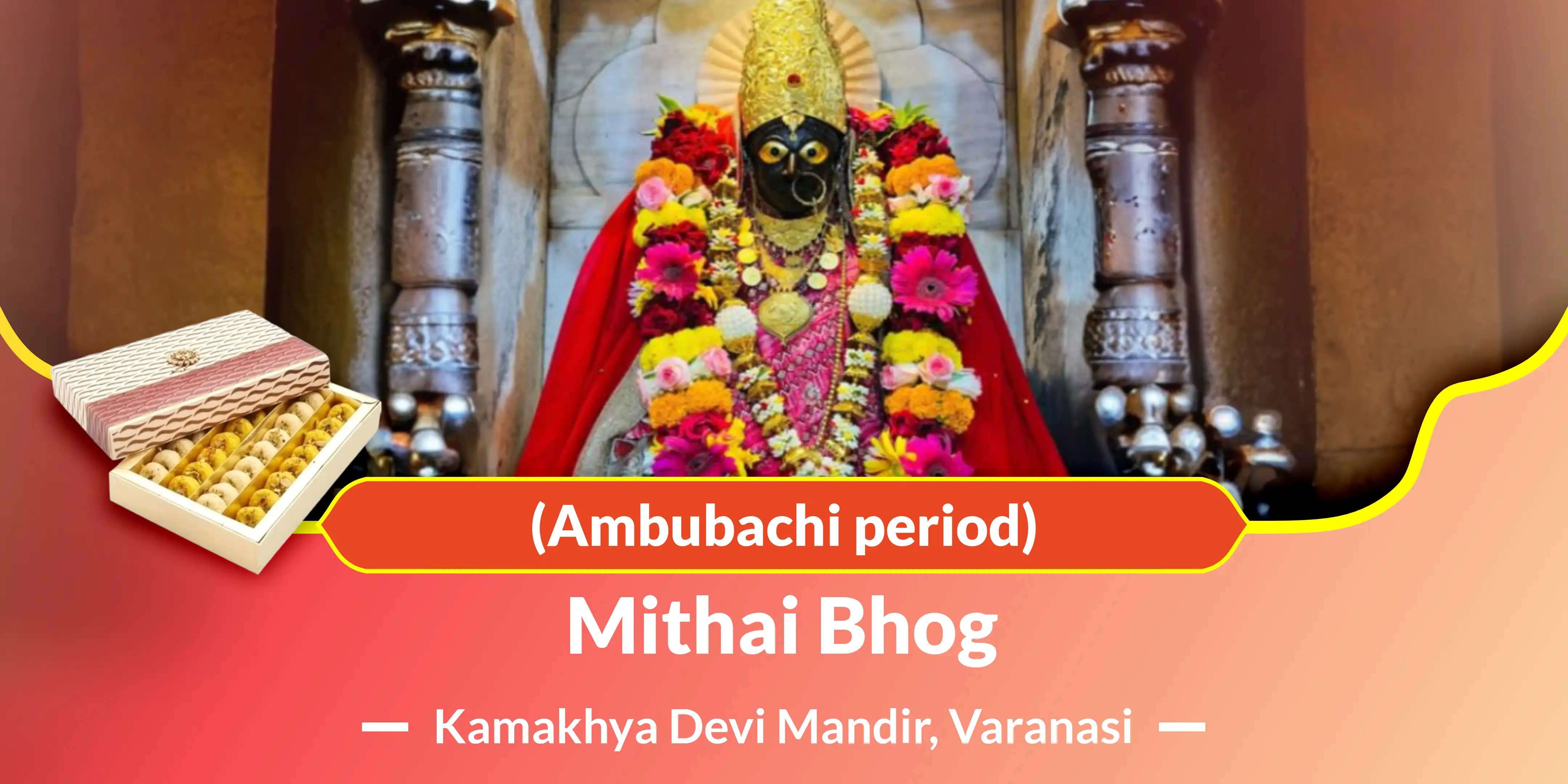 Mithai Bhog (Ambubachi Period)
