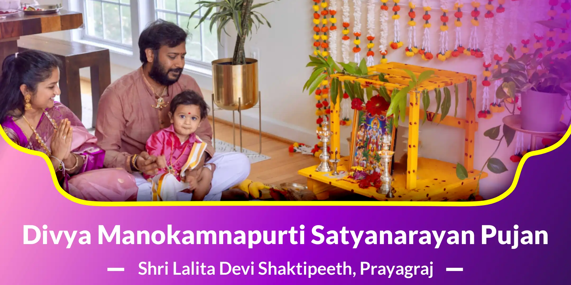 Divya Manokamnapurti Satyanarayan Pujan