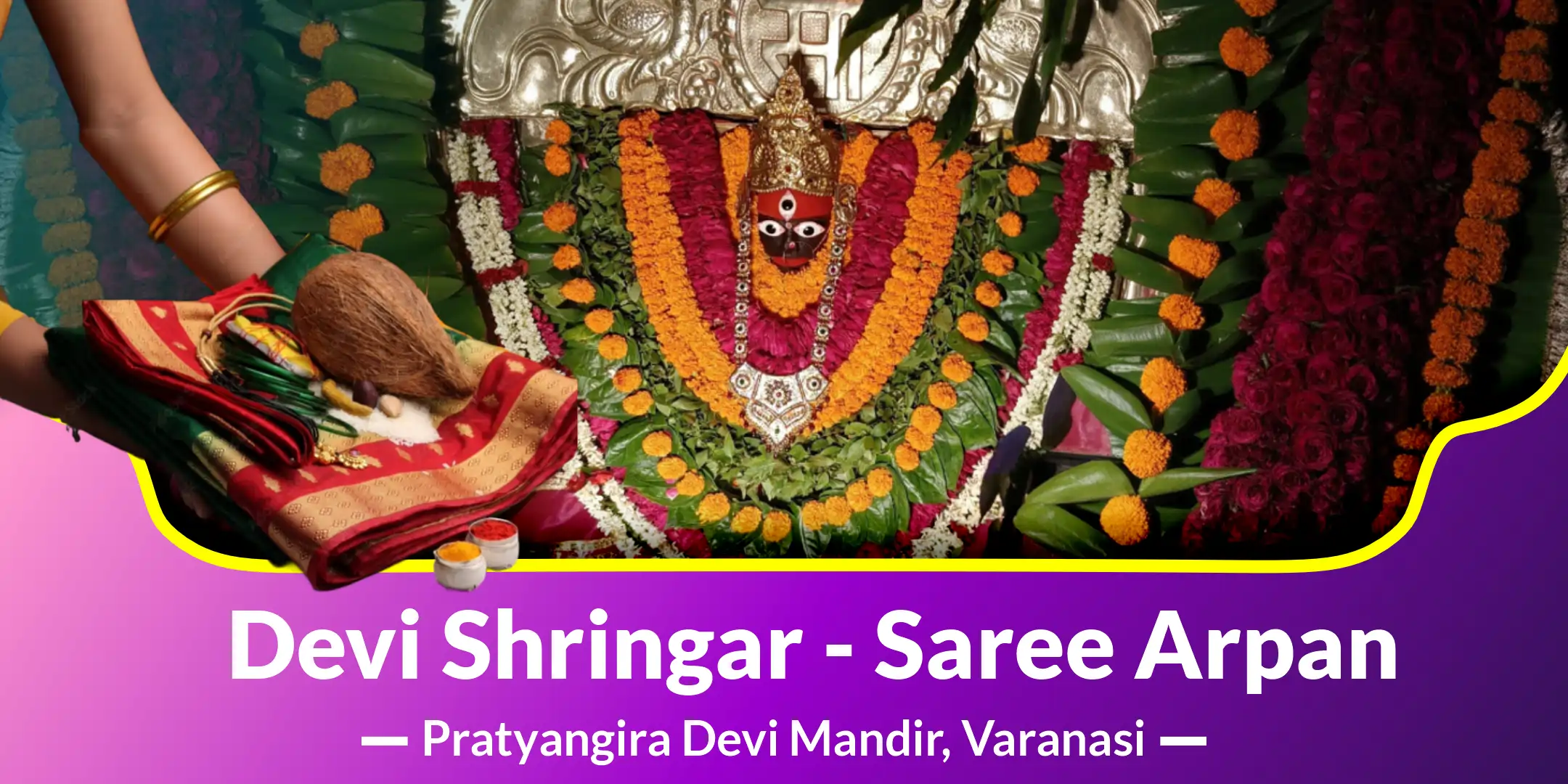 Devi Shringar - Saree Arpan