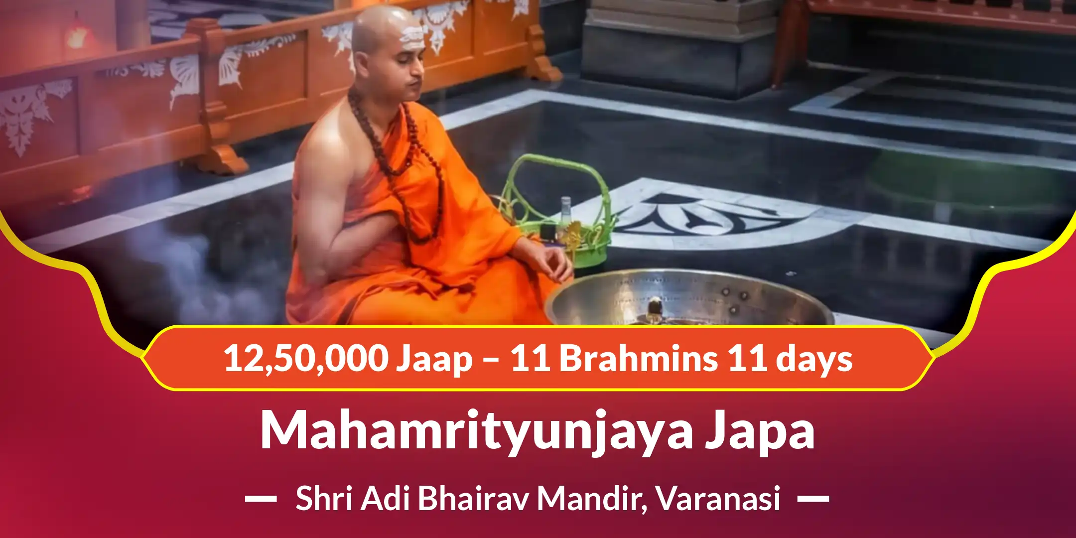 12,50,000 Mahamrityunjay Jaap – 11 Brahmins 11 days