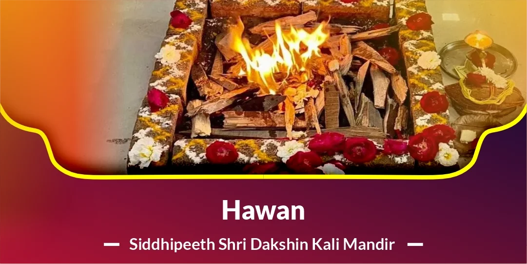 Sawan Vishesh Dakshin Kali Mahashakti Havan